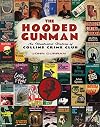 The Hooded Gunman: An Illustrated History of Collins Crime Club