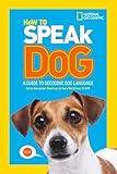 How To Speak Dog A Guide To Decoding Dog Language