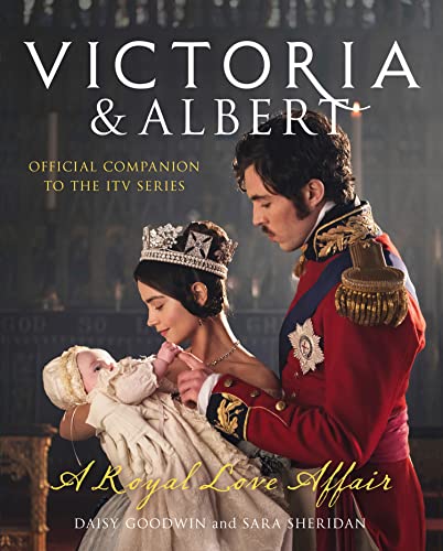 Victoria and Albert - A Royal Love Affair book cover