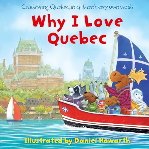 Cover of Why I Love Quebec