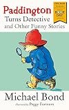 Paddington Turns Detective and Other Funny Stories