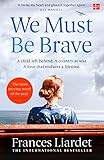 We Must Be Brave