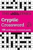 The Times Cryptic Crossword Book 23 100 Worldfamous Crossword Puzzles