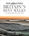 The Times Britainβs Best Walks: 200 classic walks from The Times