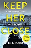 Keep Her Close