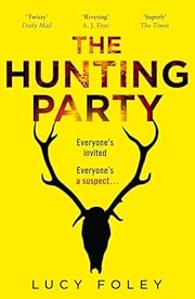 The Hunting Party - Lucy Foley