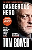Dangerous Hero Corbyns Ruthless Plot For Power