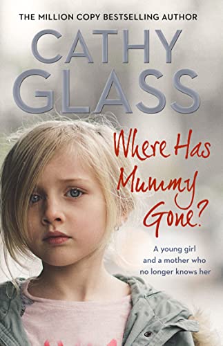 Where Has Mummy Gone? (As:Cathy Glass) cover