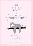 The Little Book Of Sloth Philosophy
