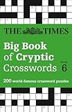 The Times Big Book Of Cryptic Crosswords Book 6 200 Worldfamous Crossword Puzzles