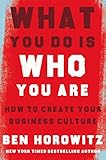 What You Do Is Who You Are How To Create Your Business Culture