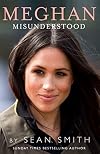 Meghan Misunderstood: The truth about Meghan Markle