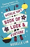 Natalie Tan’s Book of Luck and Fortune