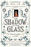 The Shadow in the Glass