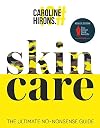 Skincare: The Ultimate No-Nonsense Guide