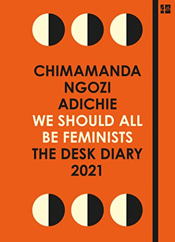 We Should All Be Feminists: The Desk Diary 2021 book cover