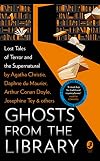 Ghosts from the Library: Lost Tales of Terror and the Supernatural