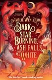 DARK STAR BURNING, ASH FALLS WHITE