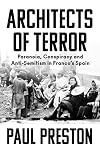 Architects of Terror: Paranoia, Conspiracy and Anti-Semitism in Franco’s Spain