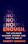 Enough: The Violence Against Women and How to End It