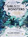 Girls Who Slay Monsters