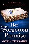 Her Forgotten Promise: An utterly sweeping and heartbreaking WW2 historical fiction debut for 2025!
