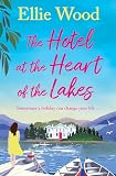 The Hotel at the Heart of the Lakes
