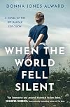 When the World Fell Silent