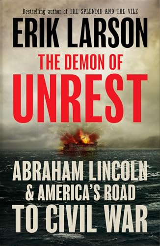 Cover of The Demon of Unrest: Abraham Lincoln and America's Road to Civil War