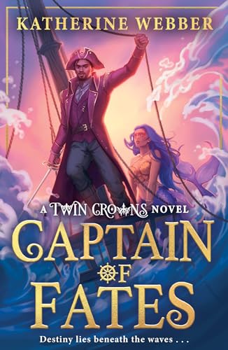 Captain of Fates (By: Katherine Webber) cover