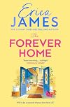 The Forever Home: An uplifting and heart-warming brand-new family drama from the Sunday Times bestselling author of An Ideal Husband – perfect for 2026!