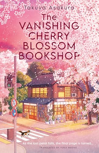 The Vanishing Cherry Blossom Bookshop / by Asakura, Takuya
