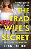 The Tradwife’s Secret
