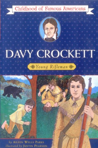 Davy Crockett: Young Rifleman (By: Aileen Wells Parks) cover