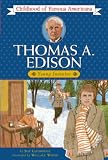Thomas Edison Young Inventor Childhood Of Famous Americans