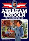 Abraham Lincoln: The Great Emancipator
