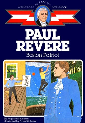 Paul Revere: Boston Patriot (By: Augusta Stevenson) cover