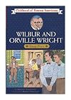 Wilbur and Orville Wright: Boys With Wings