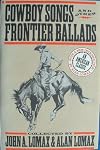 Cowboy Songs and Other Frontier Ballads