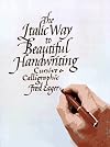 The Italic Way to Beautiful Handwriting: Cursive and Calligraphic