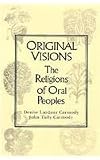 Original Visions: The Religions of Oral Peoples
