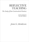 Reflective Teaching: The Study of Your Constructivist Practices