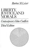 Liberty, Justice, and Morals: Contemporary Value Conflicts