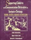 Supporting Children with Communication Difficulties in Inclusive Settings: School-Based Language Intervention