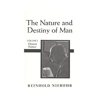 Nature and Destiny of Man