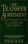 The Transfer Agreement: The Dramatic Story of the Pact Between the Third Reich and Jewish Palestine