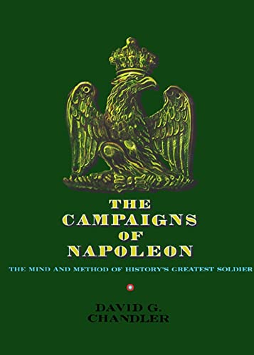 The Campaigns of Napoleon by David G. Chandler: book cover