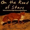 On the Road of Stars: Native American Night Poems and Sleep Charms