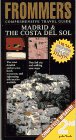 Frommer's Comprehensive Guide: Madrid & the Costa del Sol
