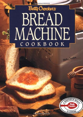 Betty Crocker's Bread Machine Cookbook book cover